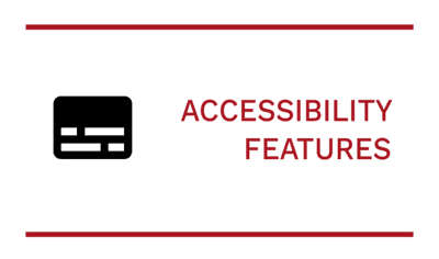 Accessibility Features