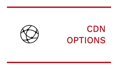 CDN Options