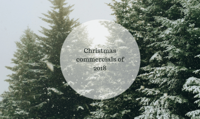 Top Christmas commercials of 2018