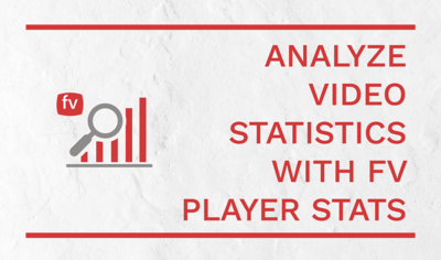 FV Player Now Offers Statistics Right In WordPress